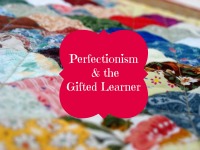 Perfectionism and the Gifted Learner
