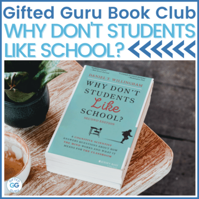 Gifted Guru Book Club - Why Don’t Students Like School – Book Review