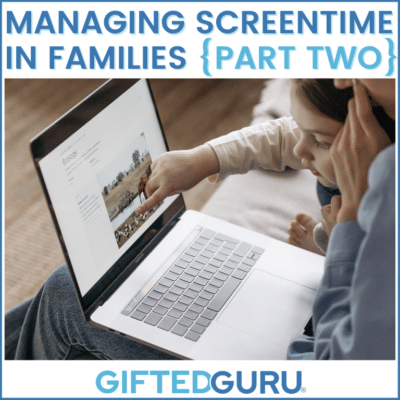 parent and gifted kid infront of laptop - Managing Screentime in families part2