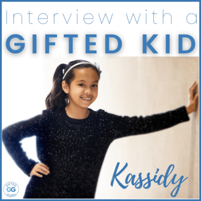 interview with a gifted kid Kassidy